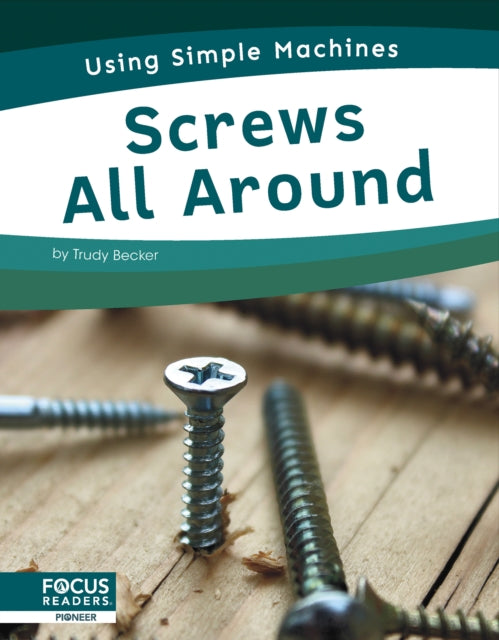 Screws All Around By Trudy Becker