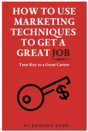 How To Use Marketing Techniques To Get A