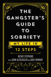 Gangsters Guide To Sobriety