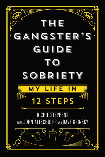 Gangsters Guide To Sobriety