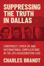 Suppressing The Truth In Dallas