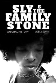 Sly & The Family Stone An Oral History By Selvin, Joel
