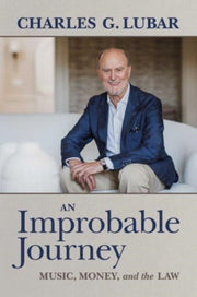 Improbable Journey By Lubar, Charles G.