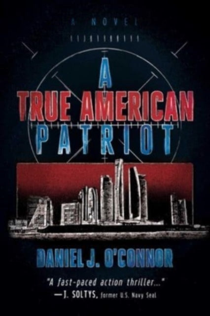 True American Patriot By O'connor, Daniel J.