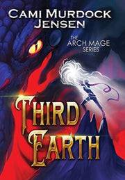 Third Earth: A Ya Fantasy Adventure To T