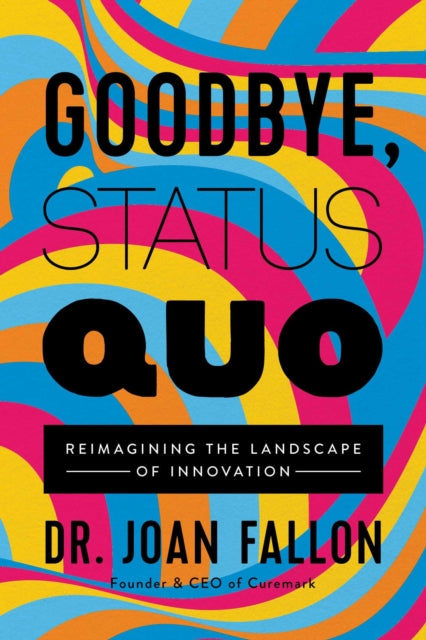 Goodbye Status Quo