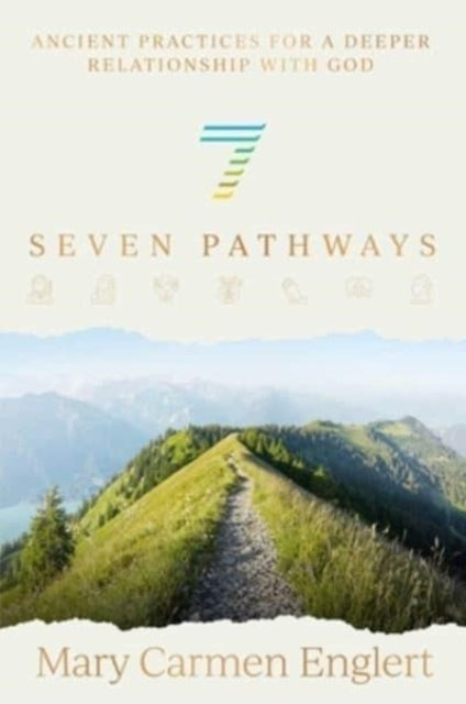 Seven Pathways By Englert, Mary Carmen