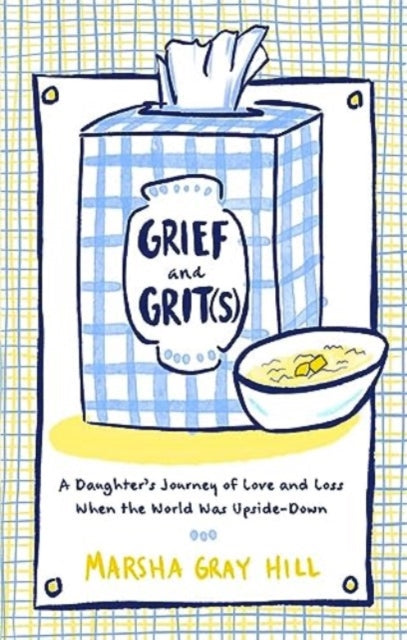 Grief & Grits