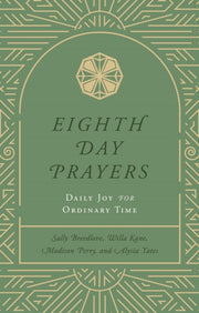 Eighth Day Prayers