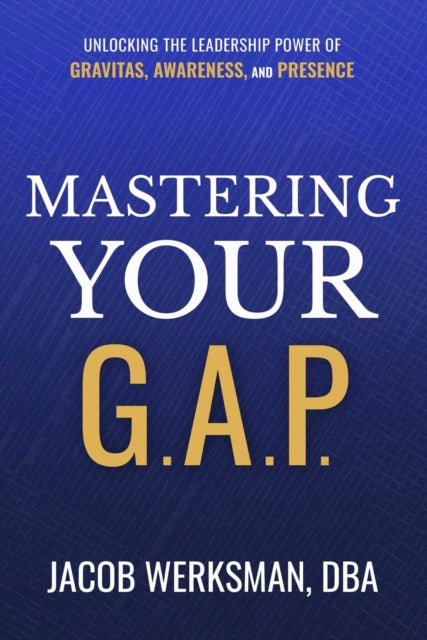 Mastering Your Gap
