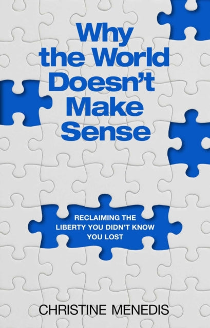 Why The World Doesnt Make Sense