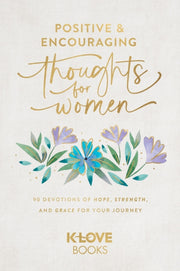Positive & Encouraging Thoughts For Wome