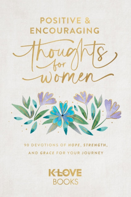 Positive & Encouraging Thoughts For Wome