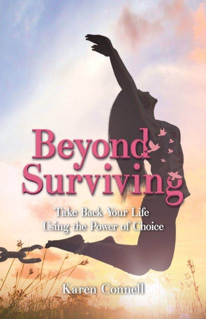 Beyond Surviving: Take Back Your Life Us