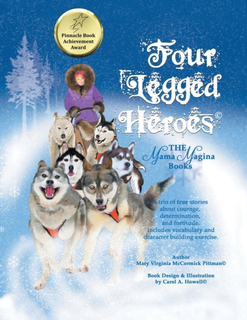 Four Legged Heroes: The Mama Magina Book