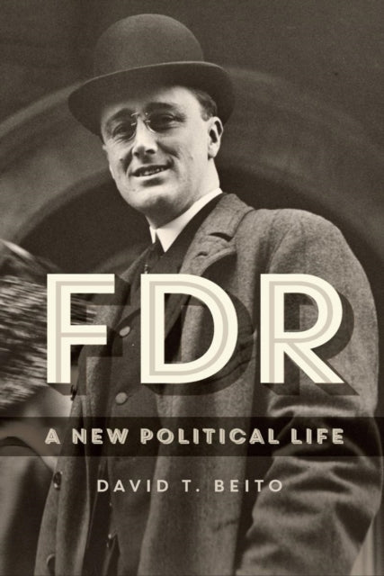Fdr By David T. Beito