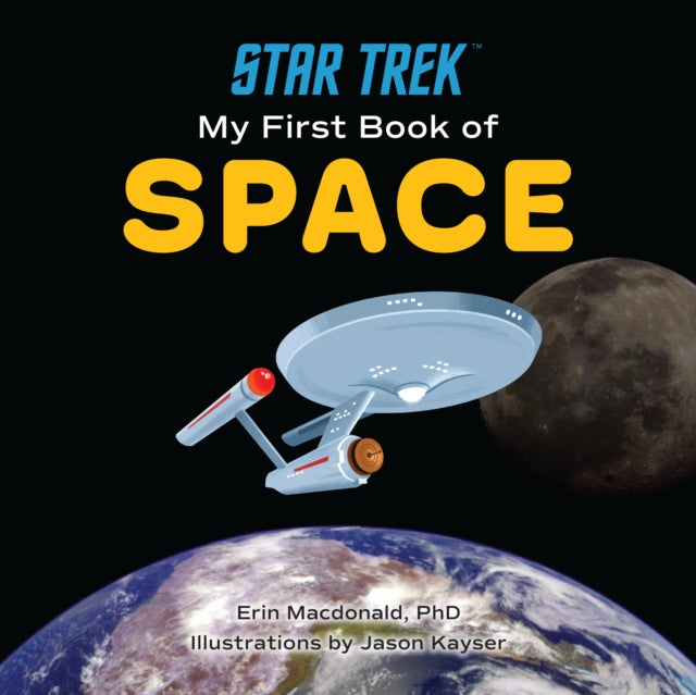 Star Trek Book Of Space By Macdonald, Erin