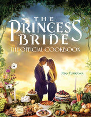 Princess Bride Official Cookbook By Fujikawa, Jenn