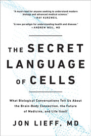 Secret Language Of Cells The By Lieff, Jon