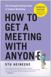 How To Get A Meeting With Anyone By Heinecke, Stu