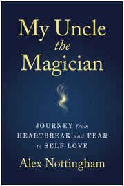 My Uncle The Magician By Nottingham, Alex