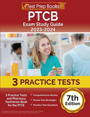 Ptcb Exam Study Guide 2023-2024: 3 Pract