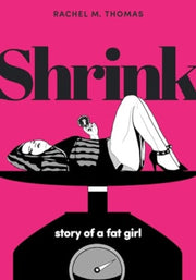 Shrink Story Of A Fat Girl By Thomas, Rachel M.