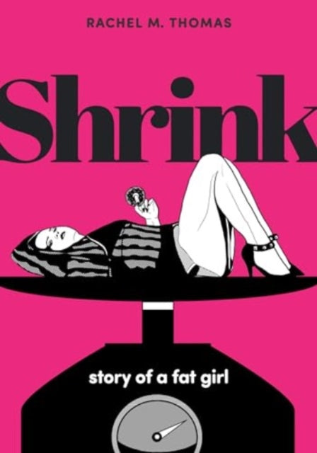 Shrink Story Of A Fat Girl By Thomas, Rachel M.