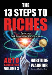 The 13 Steps To Riches : Habitude Warrio By Swanson, Erik