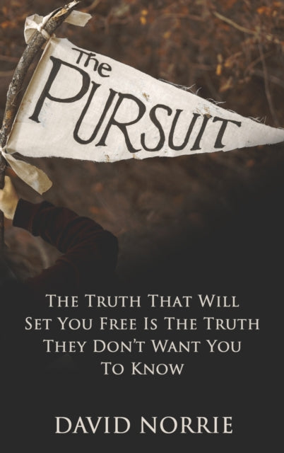 The Pursuit: The Truth That Will Set You