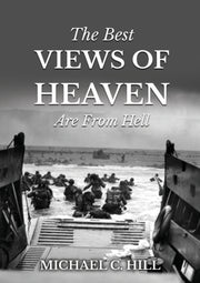 The Best Views Of Heaven Are From Hell