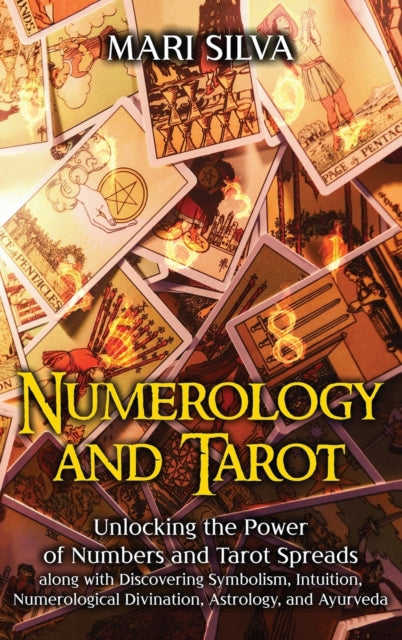Numerology And Tarot: Unlocking The Powe