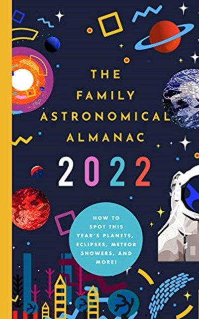 2022 Family Astronomical Almanac