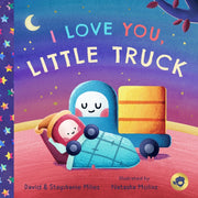I Love You Little Truck By Miles, David