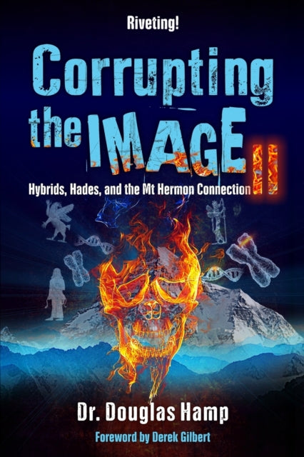 Corrupting The Image 2: Hybrids, Hades, By Gilbert, Derek