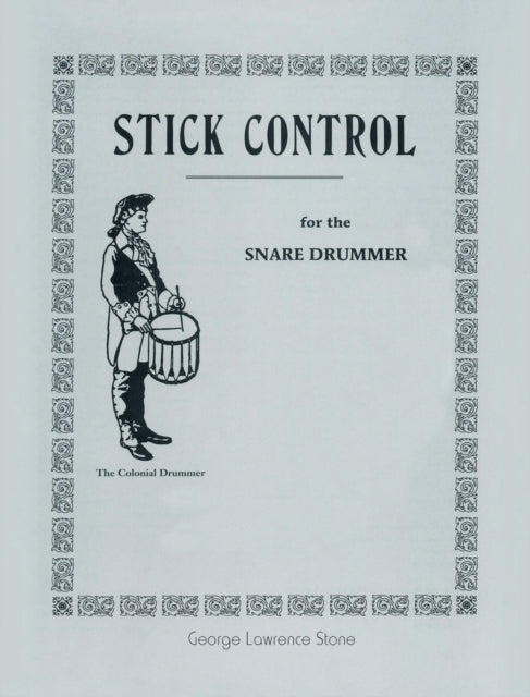 Stick Control: For The Snare Drummer By Stone, George Lawren