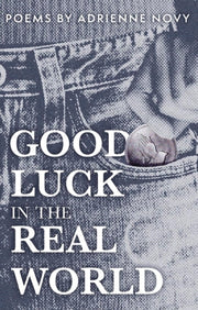 Good Luck In The Real World By Novy, Adrienne