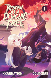 Reborn As A Demonic Tree Light Novel Vol