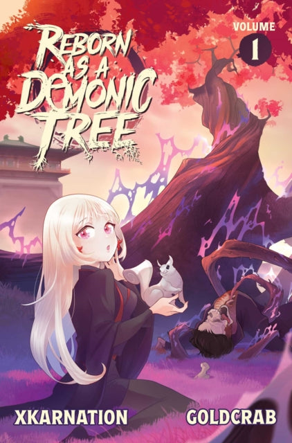 Reborn As A Demonic Tree Light Novel Vol