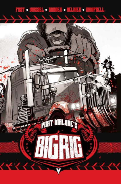 Post Malones Big Rig Vol 1