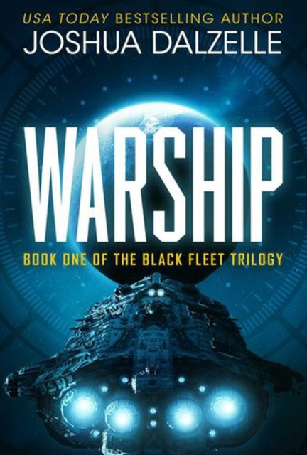 Warship Black Fleet Saga Book 1 By Dalzelle, Joshua