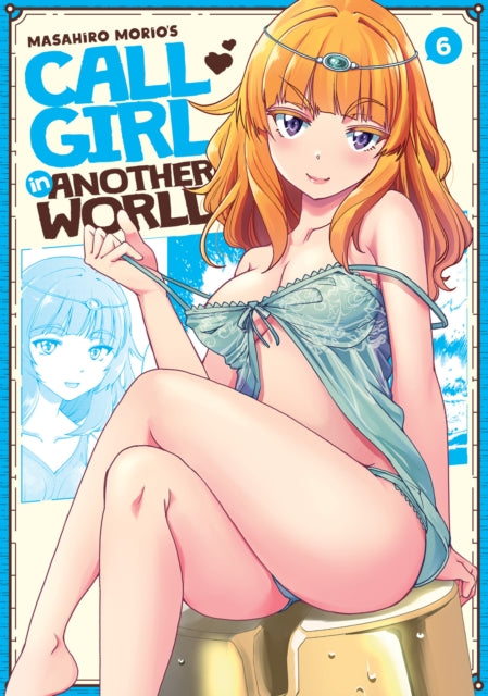 Call Girl In Another World Vol 6
