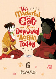 Masterful Cat Is Depressed/today Vol 6
