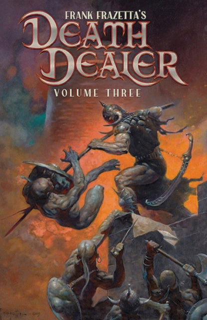 Frank Frazettas Death Dealer Volume 3 By Iverson, Mitch