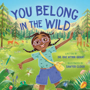 You Belong In The Wild By Wynn-grant, Rae Dr