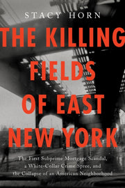 Killing Fields Of East New York