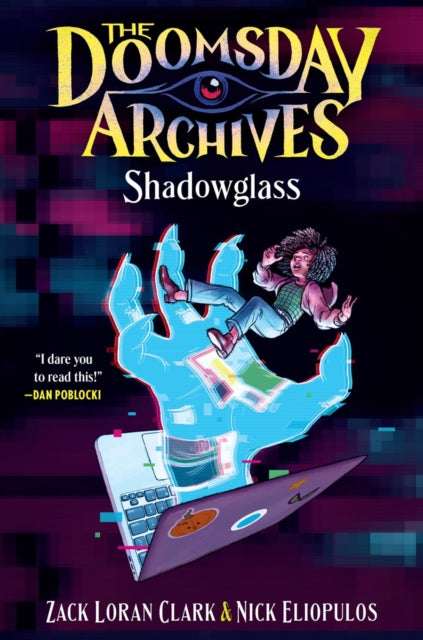 Doomsday Archives Shadowglass By Clark, Zack Loran