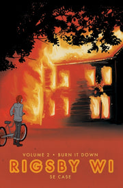 Burn It Down Rigsby Wi Volume 2