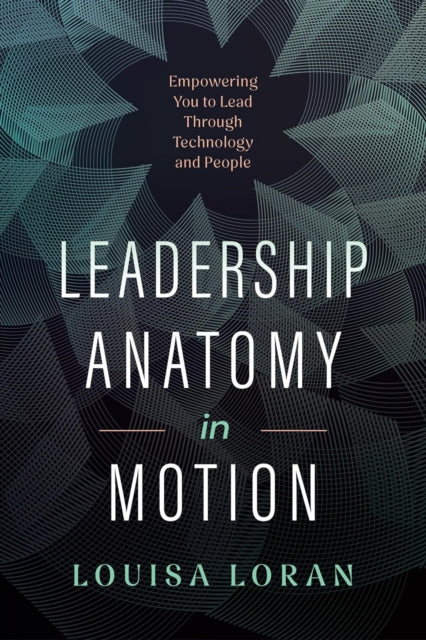 Leadership Anatomy In Motion