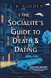 Socialites Guide To Death & Dating The
